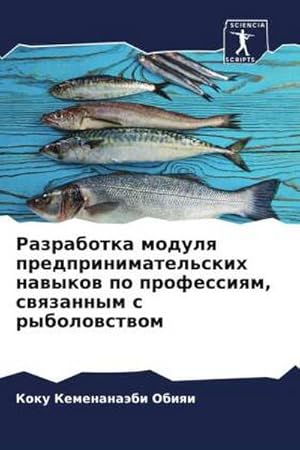 Seller image for Razrabotka modulq predprinimatel'skih nawykow po professiqm, swqzannym s rybolowstwom for sale by BuchWeltWeit Ludwig Meier e.K.