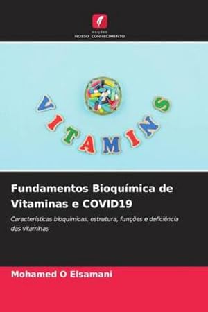 Image du vendeur pour Fundamentos Bioqumica de Vitaminas e COVID19 mis en vente par BuchWeltWeit Ludwig Meier e.K.