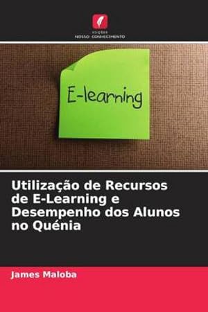 Seller image for Utilizao de Recursos de E-Learning e Desempenho dos Alunos no Qunia for sale by BuchWeltWeit Ludwig Meier e.K.