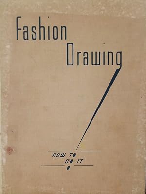 Bild des Verkufers fr Fashion Drawing How To Do It zum Verkauf von Haymes & Co. Bookdealers