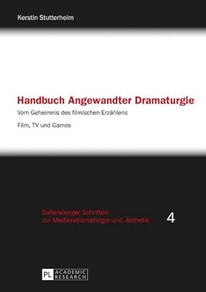 Seller image for Handbuch Angewandter Dramaturgie for sale by BuchWeltWeit Ludwig Meier e.K.