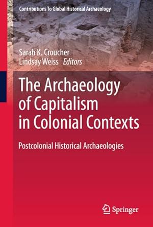 Seller image for The Archaeology of Capitalism in Colonial Contexts for sale by BuchWeltWeit Ludwig Meier e.K.