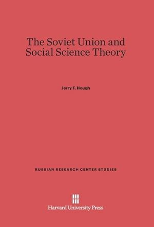 Bild des Verkufers fr The Soviet Union and Social Science Theory zum Verkauf von BuchWeltWeit Ludwig Meier e.K.