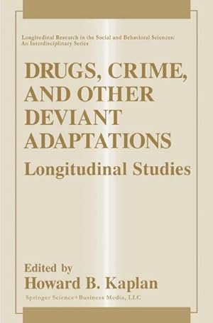 Bild des Verkufers fr Drugs, Crime, and Other Deviant Adaptations zum Verkauf von BuchWeltWeit Ludwig Meier e.K.