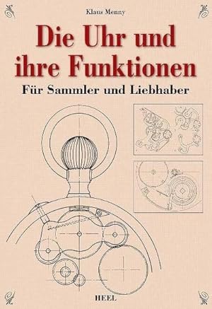 Immagine del venditore per Die Uhr und ihre Funktionen venduto da BuchWeltWeit Ludwig Meier e.K.