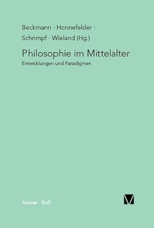 Imagen del vendedor de Philosophie im Mittelalter a la venta por BuchWeltWeit Ludwig Meier e.K.