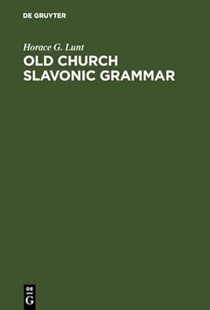 Image du vendeur pour Old Church Slavonic Grammar mis en vente par BuchWeltWeit Ludwig Meier e.K.