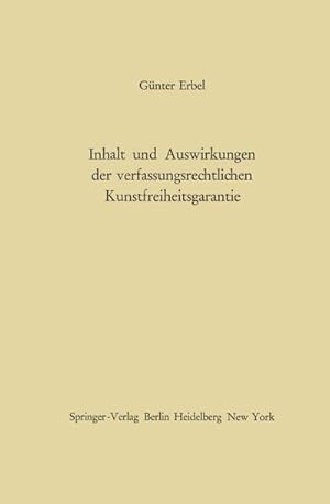 Bild des Verkufers fr Inhalt und Auswirkungen der verfassungsrechtlichen Kunstfreiheitsgarantie zum Verkauf von BuchWeltWeit Ludwig Meier e.K.