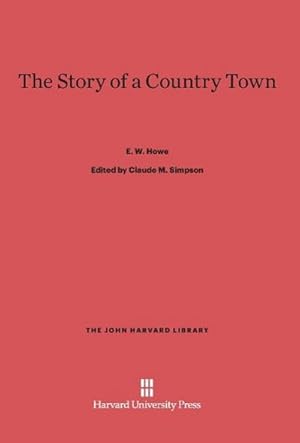 Image du vendeur pour The Story of a Country Town mis en vente par BuchWeltWeit Ludwig Meier e.K.