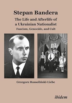 Immagine del venditore per Stepan Bandera: The Life and Afterlife of a Ukrainian Nationalist venduto da BuchWeltWeit Ludwig Meier e.K.