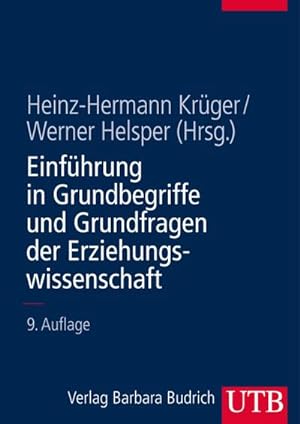 Bild des Verkufers fr Einfhrung in Grundbegriffe und Grundfragen der Erziehungswissenschaft zum Verkauf von BuchWeltWeit Ludwig Meier e.K.