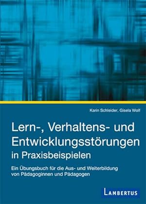 Seller image for Lern-, Verhaltens- und Entwicklungsstrungen in Praxisbeispielen for sale by BuchWeltWeit Ludwig Meier e.K.