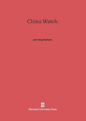 Image du vendeur pour China Watch mis en vente par BuchWeltWeit Ludwig Meier e.K.