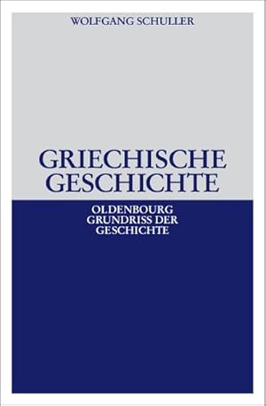 Image du vendeur pour Griechische Geschichte mis en vente par BuchWeltWeit Ludwig Meier e.K.