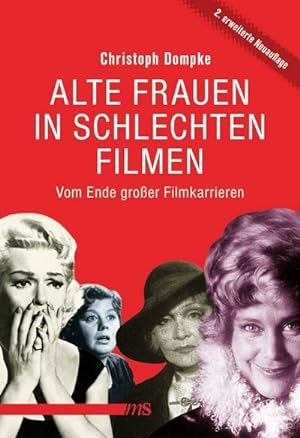 Image du vendeur pour Alte Frauen in schlechten Filmen mis en vente par BuchWeltWeit Ludwig Meier e.K.