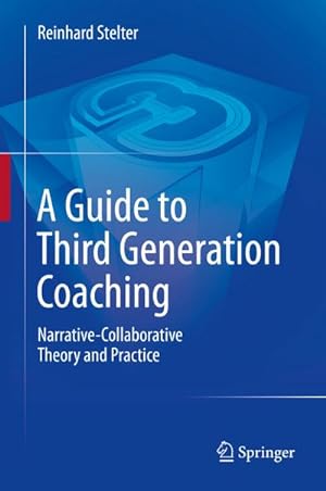 Bild des Verkufers fr A Guide to Third Generation Coaching zum Verkauf von BuchWeltWeit Ludwig Meier e.K.