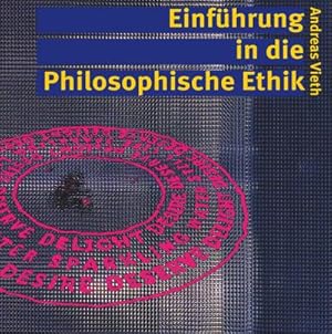 Seller image for Einfhrung in die Philosophische Ethik for sale by BuchWeltWeit Ludwig Meier e.K.