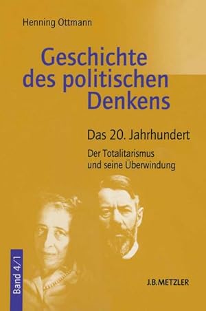 Image du vendeur pour Geschichte des politischen Denkens Das 20. Jahrhundert. Tl.1 mis en vente par BuchWeltWeit Ludwig Meier e.K.