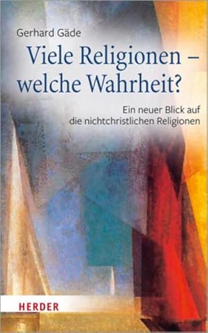 Seller image for Viele Religionen - welche Wahrheit? for sale by BuchWeltWeit Ludwig Meier e.K.