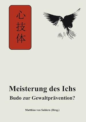 Image du vendeur pour Die Meisterung des Ichs mis en vente par BuchWeltWeit Ludwig Meier e.K.