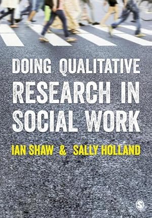 Image du vendeur pour Doing Qualitative Research in Social Work mis en vente par BuchWeltWeit Ludwig Meier e.K.