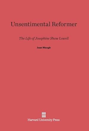 Seller image for Unsentimental Reformer for sale by BuchWeltWeit Ludwig Meier e.K.