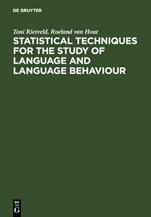 Bild des Verkufers fr Statistical Techniques for the Study of Language and Language Behaviour zum Verkauf von BuchWeltWeit Ludwig Meier e.K.