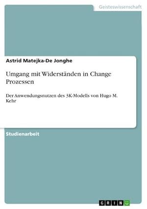 Seller image for Umgang mit Widerstnden in Change Prozessen for sale by BuchWeltWeit Ludwig Meier e.K.