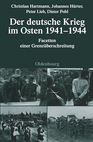 Bild des Verkufers fr Der deutsche Krieg im Osten 1941-1944 zum Verkauf von BuchWeltWeit Ludwig Meier e.K.