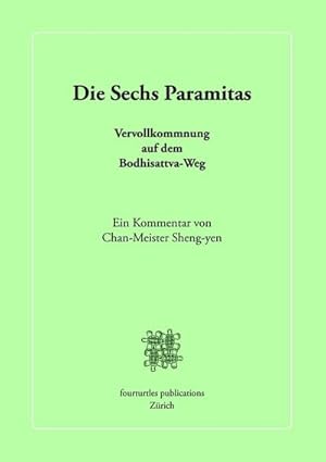 Bild des Verkufers fr Die Sechs Paramitas zum Verkauf von BuchWeltWeit Ludwig Meier e.K.