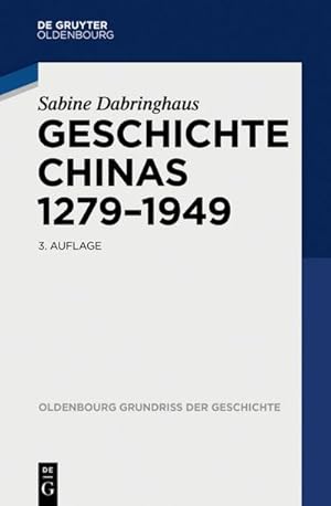 Immagine del venditore per Geschichte Chinas 1279-1949 venduto da BuchWeltWeit Ludwig Meier e.K.