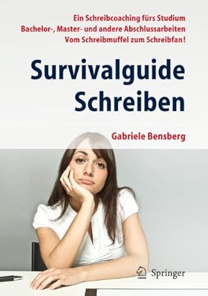 Image du vendeur pour Survivalguide Schreiben mis en vente par BuchWeltWeit Ludwig Meier e.K.