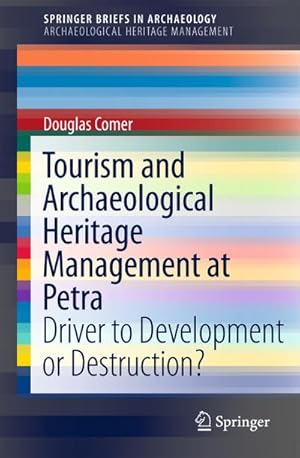 Image du vendeur pour Tourism and Archaeological Heritage Management at Petra mis en vente par BuchWeltWeit Ludwig Meier e.K.