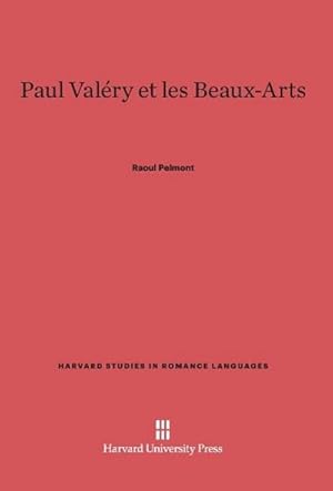 Image du vendeur pour Paul Valry et les Beaux-Arts mis en vente par BuchWeltWeit Ludwig Meier e.K.