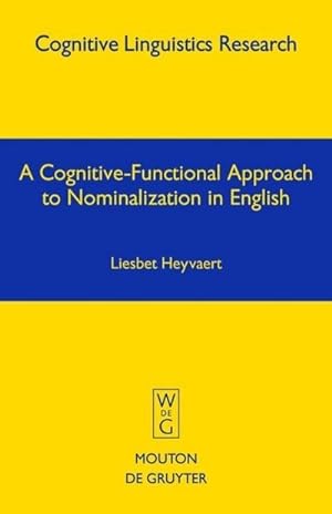 Immagine del venditore per A Cognitive-Functional Approach to Nominalization in English venduto da BuchWeltWeit Ludwig Meier e.K.