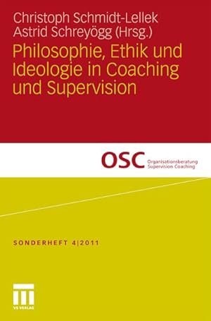 Imagen del vendedor de Philosophie, Ethik und Ideologie in Coaching und Supervision a la venta por BuchWeltWeit Ludwig Meier e.K.