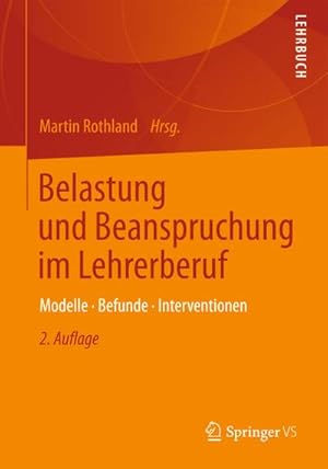 Bild des Verkufers fr Belastung und Beanspruchung im Lehrerberuf zum Verkauf von BuchWeltWeit Ludwig Meier e.K.