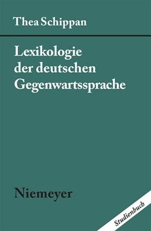 Bild des Verkufers fr Lexikologie der deutschen Gegenwartssprache zum Verkauf von BuchWeltWeit Ludwig Meier e.K.