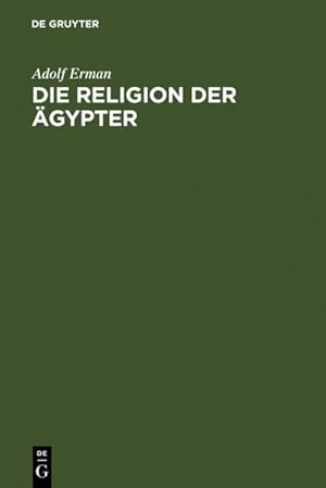 Image du vendeur pour Die Religion der gypter mis en vente par BuchWeltWeit Ludwig Meier e.K.