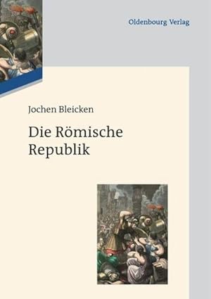 Seller image for Die Rmische Republik for sale by BuchWeltWeit Ludwig Meier e.K.