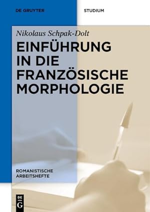 Imagen del vendedor de Einfhrung in die franzsische Morphologie a la venta por BuchWeltWeit Ludwig Meier e.K.