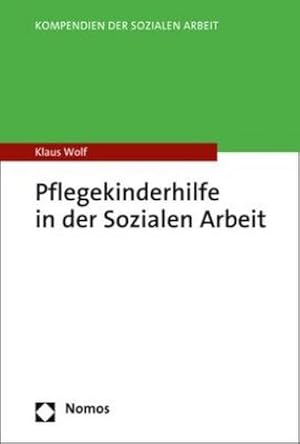 Bild des Verkufers fr Pflegekinderhilfe in der Sozialen Arbeit zum Verkauf von BuchWeltWeit Ludwig Meier e.K.