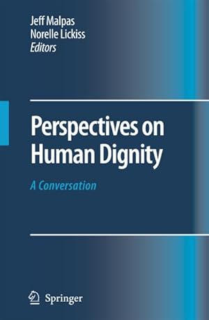 Image du vendeur pour Perspectives on Human Dignity: A Conversation mis en vente par BuchWeltWeit Ludwig Meier e.K.