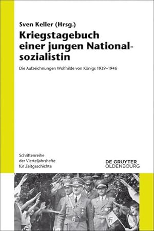 Seller image for Kriegstagebuch einer jungen Nationalsozialistin for sale by BuchWeltWeit Ludwig Meier e.K.