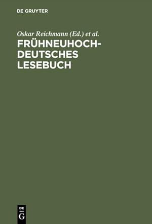 Imagen del vendedor de Frhneuhochdeutsches Lesebuch a la venta por BuchWeltWeit Ludwig Meier e.K.