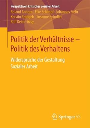Bild des Verkufers fr Politik der Verhltnisse - Politik des Verhaltens zum Verkauf von BuchWeltWeit Ludwig Meier e.K.