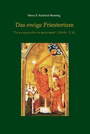 Immagine del venditore per Das ewige Priestertum venduto da BuchWeltWeit Ludwig Meier e.K.