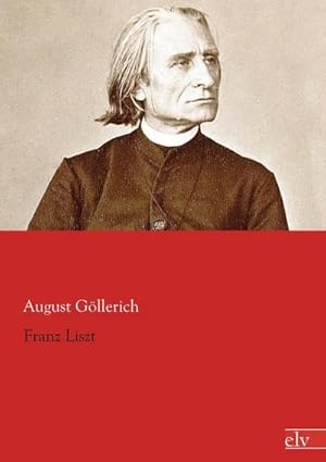 Seller image for Franz Liszt for sale by BuchWeltWeit Ludwig Meier e.K.