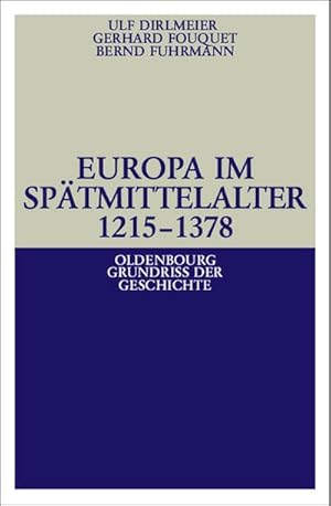 Bild des Verkufers fr Europa im Sptmittelalter 1215-1378 zum Verkauf von BuchWeltWeit Ludwig Meier e.K.