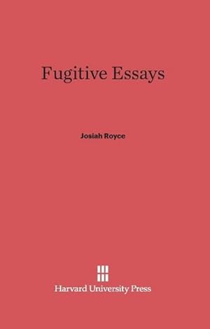 Seller image for Fugitive Essays for sale by BuchWeltWeit Ludwig Meier e.K.